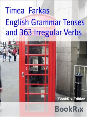 cover image of English Grammar Tenses and 363 Irregular Verbs